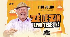 Zé Lezim - 11/07 as 20h, Ingresso para o show de humor com Zé Lezim - 11/07 as 20h Zé Lezim - 11/07 as 20h, Ingresso para o show de humor com Zé Lezim - 11/07 as 20h