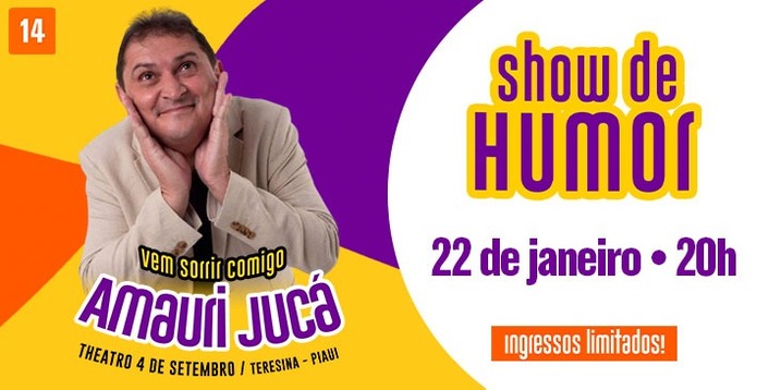 Amauri Jucá, Ingresso para o show de Humor “Vem Sorrir com Amauri” – com Amauri Jucá - 22/01