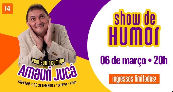 Amauri Jucá, Ingresso para o show de Humor “Vem Sorrir Comigo” – com Amauri Jucá - 06/03