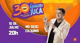 Amauri Jucá - 10/07, Ingresso para o Show: “30 Anos de Histórias – com Amauri Jucá” - 10/07 as 20h Amauri Jucá - 10/07, Ingresso para o Show: “30 Anos de Histórias – com Amauri Jucá” - 10/07 as 20h